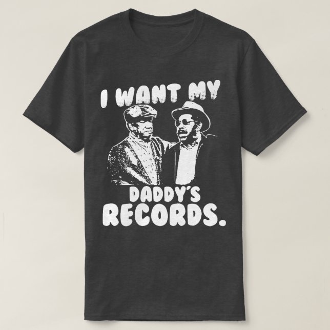 Ich Wollte meine Daddy-Platten T-Shirt (Design vorne)