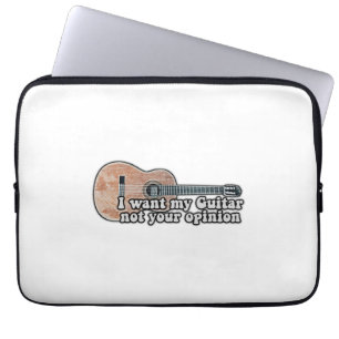 Ich wollte meine Gitarre. Nicht deine Meinung. kom Laptopschutzhülle