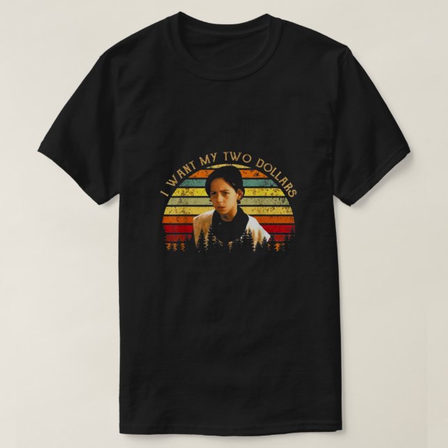 Ich Wollte meine zwei Dollars lustiges Retro Vinta T-Shirt (Design vorne)