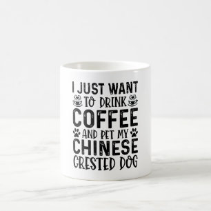 Ich Wollte, meinen Chinesisch gezinkten Hund zu pf Kaffeetasse