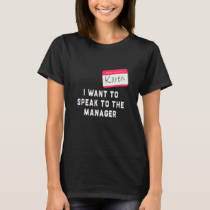 Ich Wollte, mit dem Manager Karen Halloween Cos zu T-Shirt