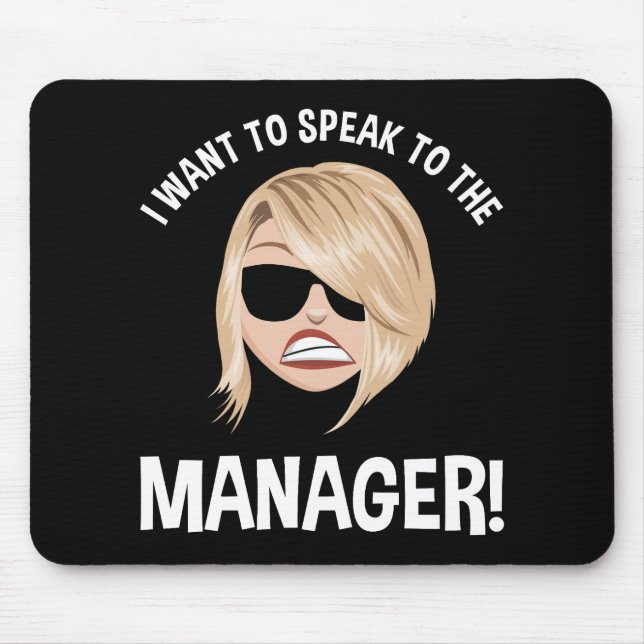 Ich Wollte, mit dem Manager zu sprechen! Karen Mem Mousepad (Vorne)