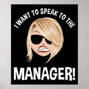 Ich Wollte, mit dem Manager zu sprechen! Karen Mem Poster