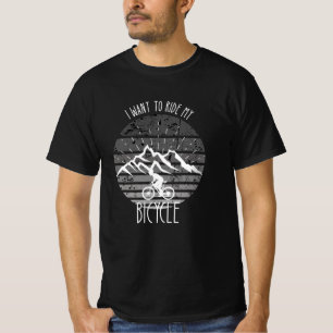 Ich Wollte, mit meinem Fahrrad zu fahren T-Shirt