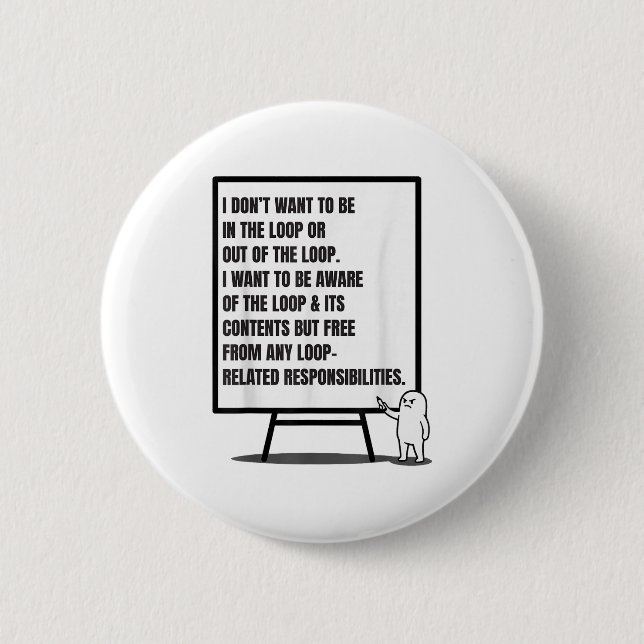 Ich Wollte nicht, in der Schlange zu stehen oder i Button (Vorderseite)