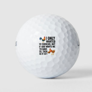 Ich Wollte Nur 10 Hühner, Aber Wenn Gott Will, Das Golfball