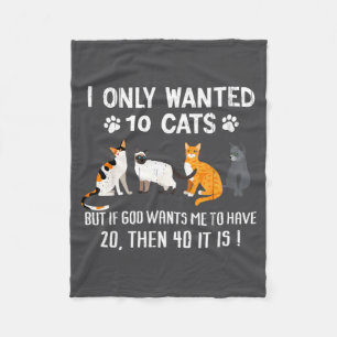 Ich Wollte Nur 10 Katzen - Haustiere Lustige Katze Fleecedecke