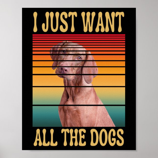 ICH WOLLTE NUR ALLE HUNDE POSTER (Vorne)