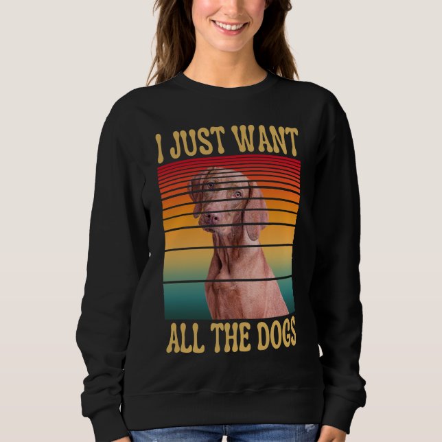 ICH WOLLTE NUR ALLE HUNDE SWEATSHIRT (Vorderseite)