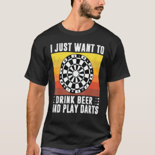 Ich Wollte nur, Bier zu trinken und Darts Arrow Da T-Shirt