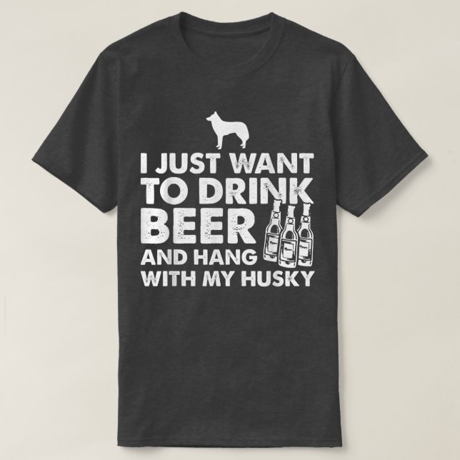Ich Wollte nur, Bier zu trinken und mit meinem Hus T-Shirt (Design vorne)