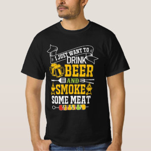 ICH WOLLTE NUR BIER ZU TRINKEN UND RAUCHEN EIN FLE T-Shirt