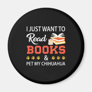 Ich Wollte nur, Bücher zu lesen und meine Chihuahu Magnet