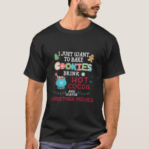 Ich Wollte nur, Cookies zu backen, um heiße Kakaou T-Shirt