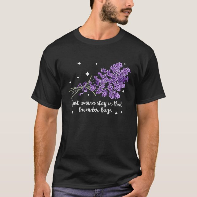 Ich wollte nur in diesem Lavendel Haze Frauen Blei T-Shirt (Vorderseite)