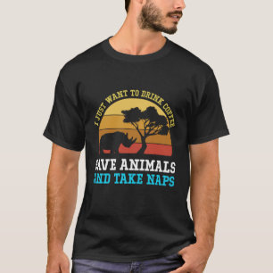 Ich Wollte nur, Kaffee Retten Tiere zu trinken und T-Shirt