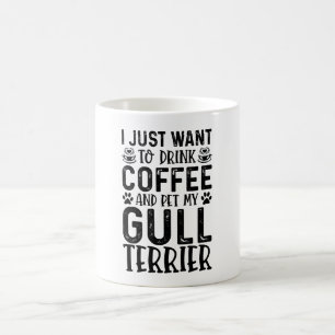 Ich Wollte nur, Kaffee und Pet Gull Terrier zu tri Kaffeetasse