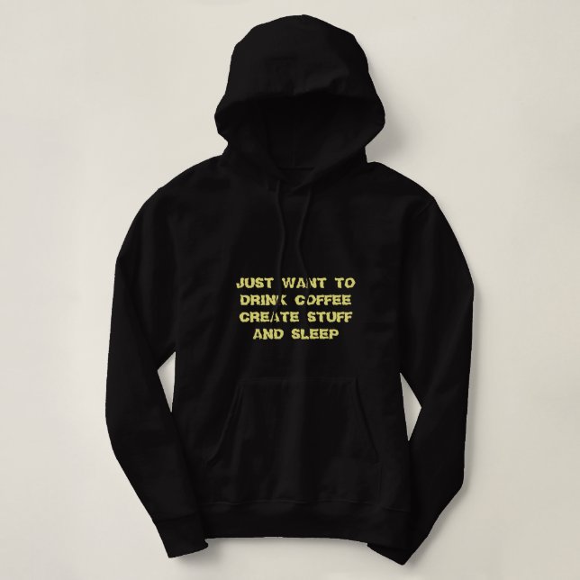 ICH WOLLTE NUR, KAFFEE ZU TRINKEN UND KAFFEE ZU SC HOODIE (Design vorne)