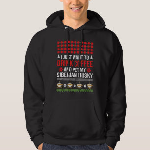 Ich Wollte nur, Kaffee zu trinken und meine sibiri Hoodie