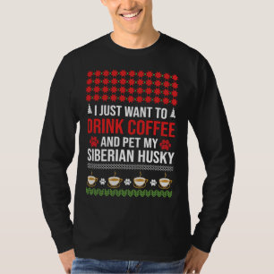 Ich Wollte nur, Kaffee zu trinken und meine sibiri T-Shirt