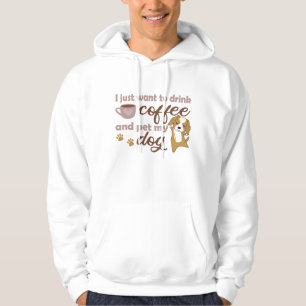 Ich Wollte nur, Kaffee zu trinken und meinen Hund  Hoodie
