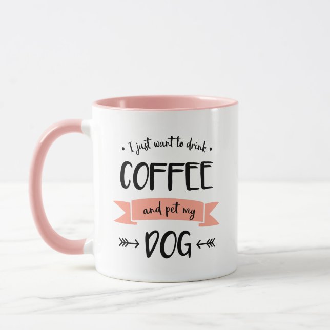 Ich Wollte nur, Kaffee zu trinken und meinen Hund  Tasse (Links)