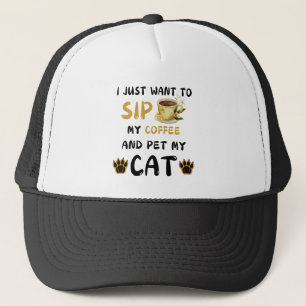 Ich Wollte nur, Kaffee zu trinken und meinen Katze Truckerkappe