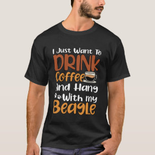 Ich Wollte nur, Kaffee zu trinken und mit meinem B T-Shirt