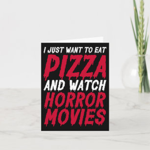 Ich Wollte nur, Pizza zu essen und Horror-Filme zu Karte