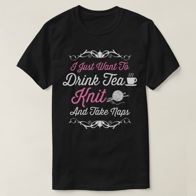 Ich Wollte nur Tee Strick trinken und Nickerchen K (Design vorne)