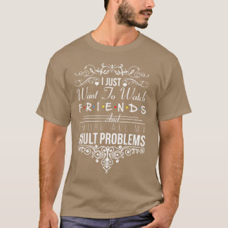 Ich wollte nur, um Freunde Vintag zu sehen T-Shirt