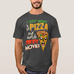 Ich Wollte nur, um Pizza zu essen und mir Zombie-F T-Shirt