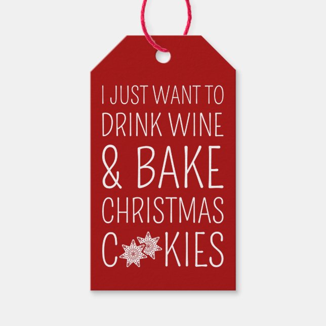Ich Wollte nur, um Wein und backen Weihnachtskekse Geschenkanhänger (Vorderseite)