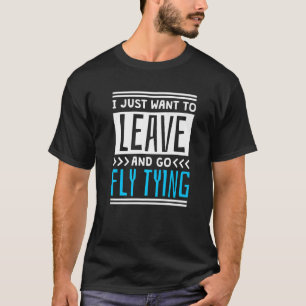 Ich Wollte nur, Verlassen und fliegen zu binden T-Shirt