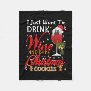 Ich wollte nur Wein zu trinken und backen Weihnach Fleecedecke