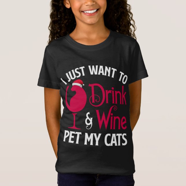 Ich Wollte nur, Wein zu trinken und meine Katze mi T-Shirt (Vorderseite)