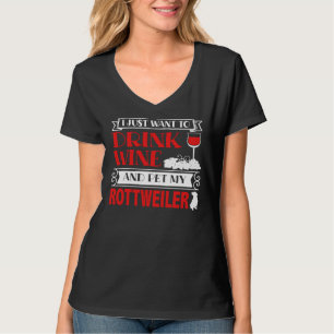 Ich Wollte nur, Wein zu trinken und meinen Rottwei T-Shirt