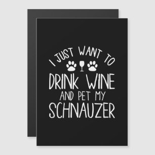 Ich wollte nur, Wein zu trinken und meinen Schnauz Magneteinladung