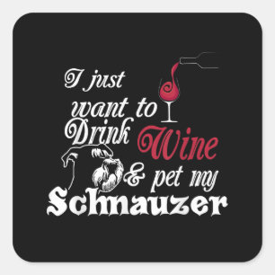 Ich wollte nur, Wein zu trinken und meinen Schnauz Quadratischer Aufkleber