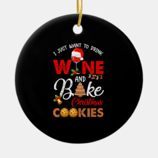 Ich wollte nur Wein zu trinken | Weihnachtskekse Keramik Ornament