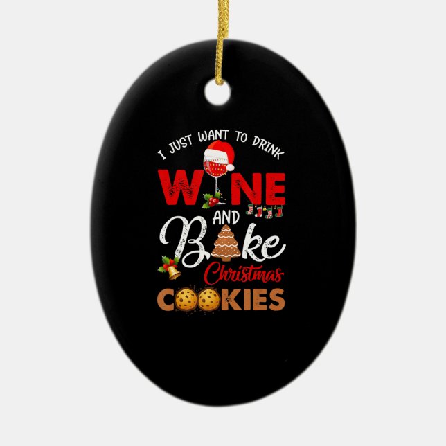 Ich wollte nur Wein zu trinken | Weihnachtskekse Keramik Ornament (Vorne)