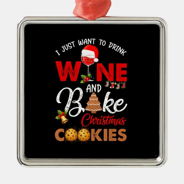 Ich wollte nur Wein zu trinken | Weihnachtskekse Ornament Aus Metall (Vorne)