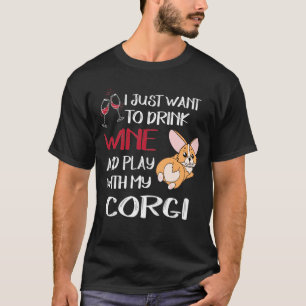 Ich Wollte nur Wollen, Wein zu trinken (29) T-Shirt