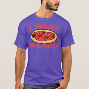 Ich Wollte Pizza 3011413 T-Shirt