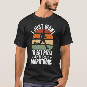 Ich Wollte Pizza zu essen und Marathons Pizza Mara T-Shirt