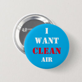 Ich Wollte saubere Luft zum Atmen! Abstimmung für  Button