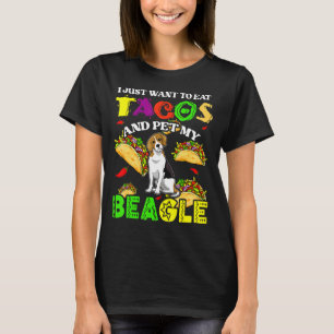 Ich Wollte, Tacos zu essen und meinen Beagle mit T T-Shirt