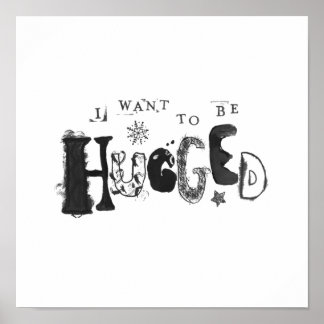 Ich Wollte, umarmt zu werden Poster