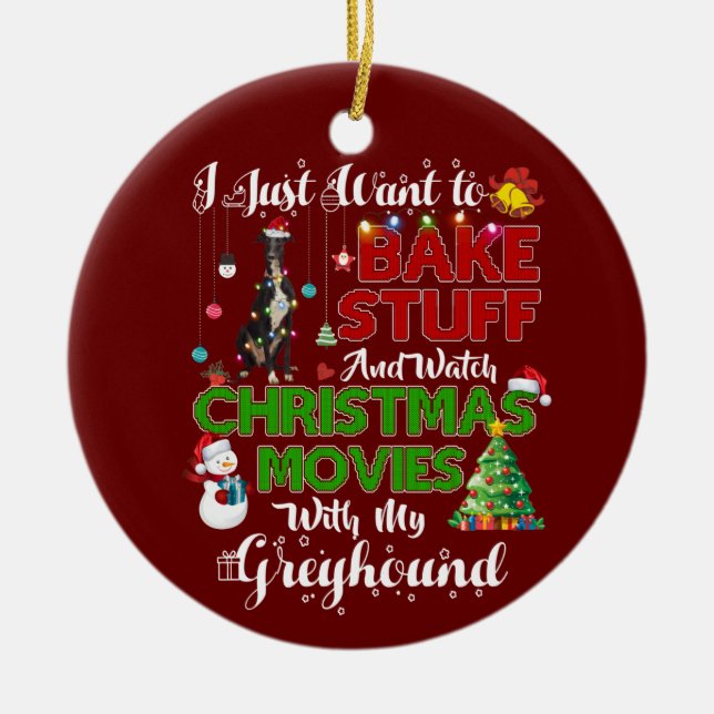 Ich wollte Weihnachtsfilme mit Greyhound zu sehen Keramik Ornament (Vorne)