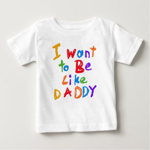 Ich Wollte, wie Daddy T - Shirt zu sein